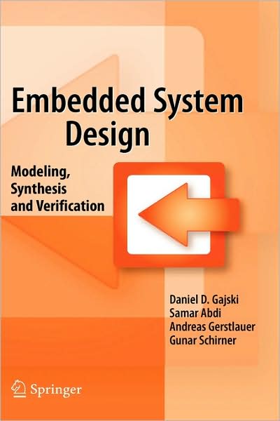 Embedded System Design: Modeling, Synthesis, Verification